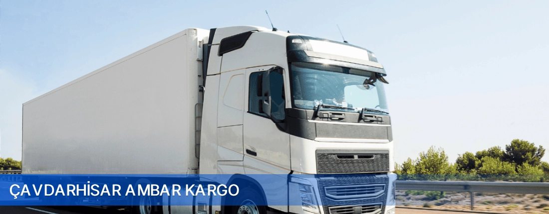Çavdarhisar Ambar Kargo