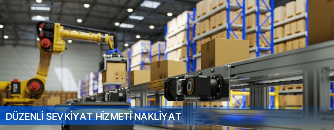 Duzenli Sevkiyat Hizmeti Nakliyat