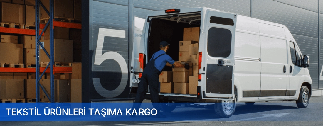 Tekstil Urunleri Tasima Kargo